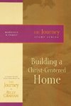 Building a Christ-Centered Home