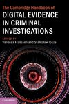 The Cambridge Handbook of Digital Evidence in Criminal Investigations