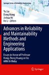 Advances in Reliability and Maintainability Methods and Engineering Applications