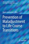 Prevention of Maladjustment to Life Course Transitions