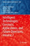 Intelligent Technologies: Concepts, Applications, and Future Directions, Volume 2