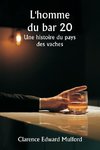 L'homme du bar 20  Une histoire du pays des vaches