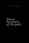 Silent Sentinels of Divjakë