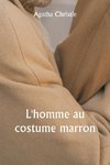 L'homme au costume marron