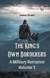 The King's Own Borderers A Military Romance Volume 1