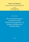 Das Assistenzkonzept zur Gewährleistung des Selbstbestimmungsrechts von Kindern im Rahmen der Heilbehandlung