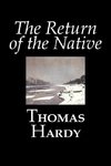 The Return of the Native by Thomas Hardy, Fiction, Classics