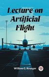 Lecture on Artificial Flight