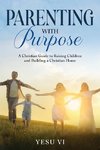 Parenting with Purpose