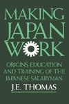 Thomas, J: Making Japan Work