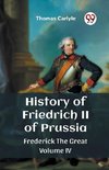 History of Friedrich II of Prussia Frederick The Great Volume IV