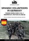 Spanish volunteers in Germany during World War II - Vol. 2