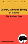 Church, State and Society in Malawi. An Analysis of Anglican Ecclesiology