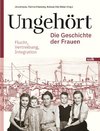 Ungehört - die Geschichte der Frauen