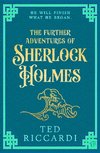 The Further Adventures of Sherlock Holmes