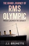 The Grand Journey of RMS Olympic