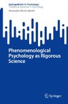 Phenomenological Psychology as Rigorous Science