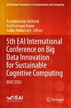 5th EAI International Conference on Big Data Innovation for Sustainable Cognitive Computing