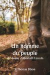 Un homme du peuple  Un drame d'Abraham Lincoln