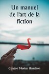 Un manuel de l'art de la fiction