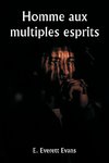 Homme aux multiples esprits