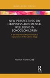 New Perspectives on Happiness and Mental Wellbeing in Schoolchildren