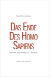 'DAS ENDE DES HOMO SAPIENS' unter Beifügung von 'POLITISCH_UND_PERSÖNLICH'