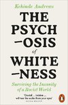 The Psychosis of Whiteness