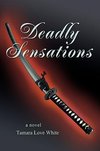 Deadly Sensations