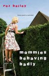 Mommies Behaving Badly