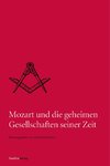 Mozart und die geheimen Gesellschaften seiner Zeit