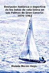 Evolución deportiva e histórica de los botes de vela latina en Las Palmas de Gran Canaria