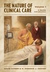 The Nature of Clinical Care - Volume 1