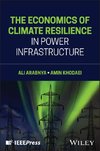 The Economics of Climate Resilience in Power Infrastructure