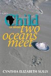 Child of Where Two Oceans Meet