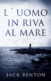 L'Uomo In Riva Al Mare - I Misteri Di Slim Hardy