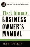 The Ultimate Business Owner's Manual