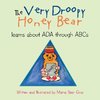 The Very Droopy Honey Bear