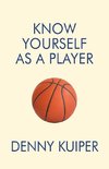 Know Yourself As A Player