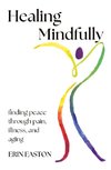 Healing Mindfully