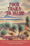 Four Trails to Valor