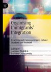 Organising Immigrants' Integration