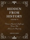 Hidden From History, Volume 6