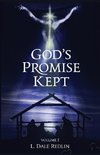 God's Promise Kept, Volume I