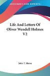 Life And Letters Of Oliver Wendell Holmes V2