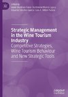 Strategic Management in the Wine Tourism Industry