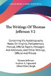 The Writings Of Thomas Jefferson V2