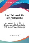 Tom Wedgwood, The First Photographer