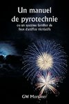 Un manuel de pyrotechnie  ou un système familier de feux d'artifice récréatifs