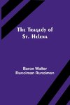 The Tragedy of St. Helena